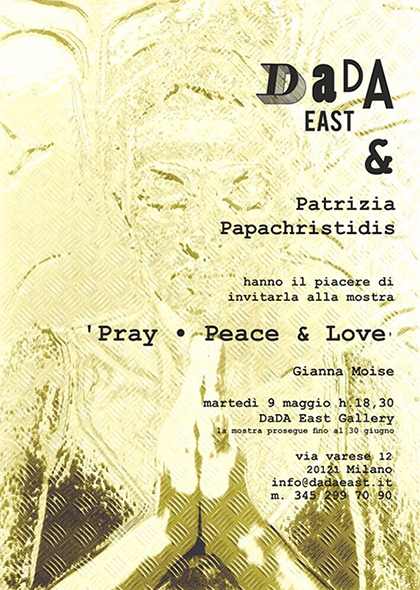 PRAY - Peace & Love | DaDa East Gallery Milano Gianna Moise